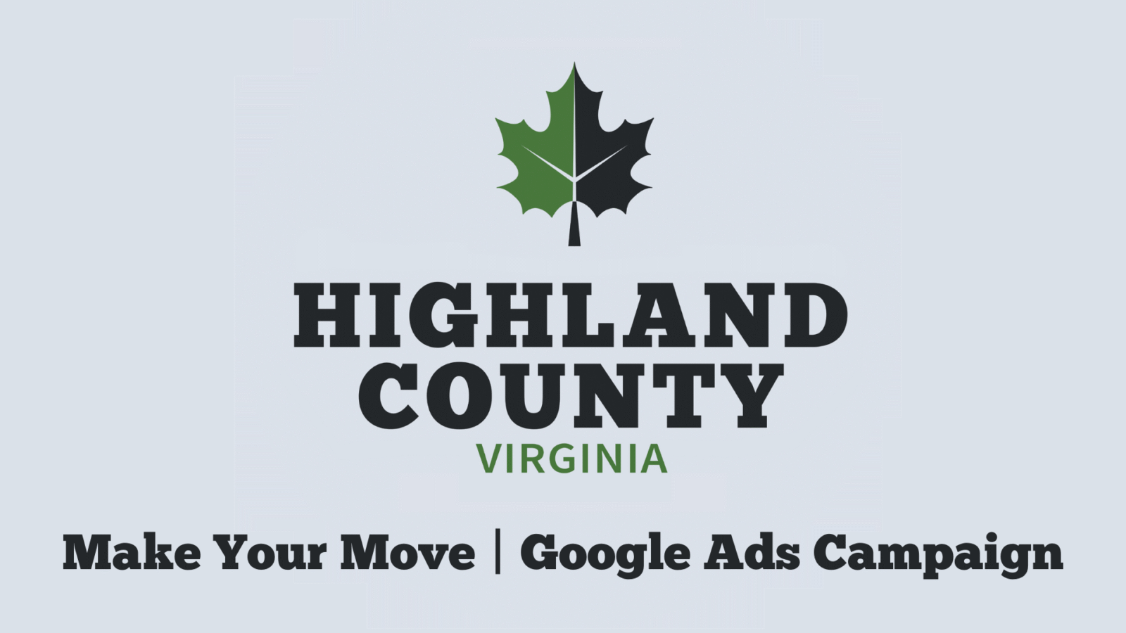 Highland County logo with text "Make Your Move | Google Ads Campaign"